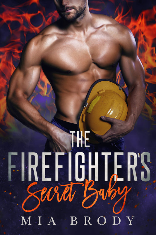 The Firefighter’s Secret Baby